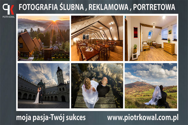 FOTOGRAFIA Piotr Kowal - zdjęcia krajobrazów w Bieszczadach, sesje ślubne, wesela, komunie, urodziny, rocznice...