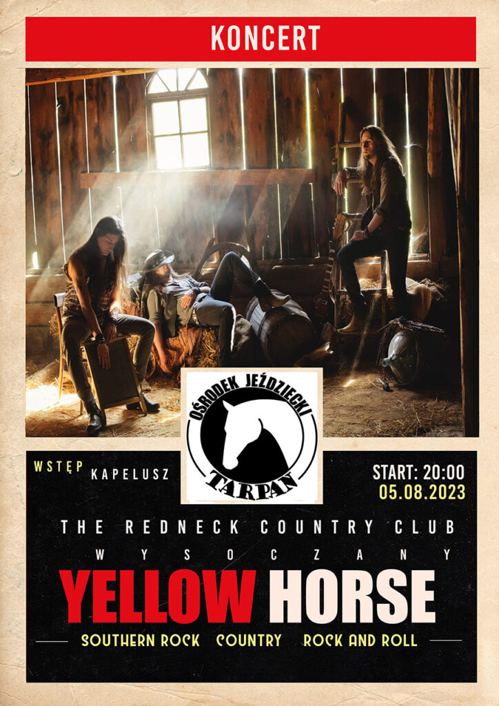 YELLOW HORSE koncert w Ośrodku Jeździeckim TARPAN, Wysoczany - 5 sierpień 2023
